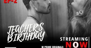 Teacher’s Birthday S01 E02 (2020) UNRATED Hindi Web Series