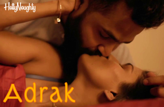 18+ Adrak (2021) Hindi Short Film