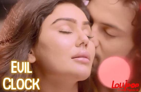 18+ Evil Clock (2021) Hindi Short Film