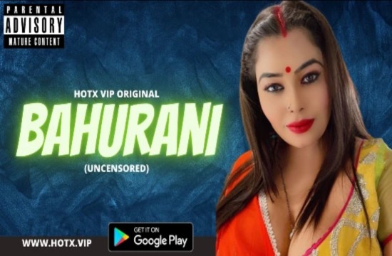 Bahurani (2022) Hindi Hot Short Film HotX