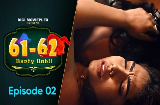 Bunty Babli S01E02 (2023) Hindi Hot Web Series DigiMoviePlex