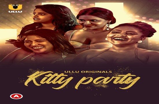 Kitty Party S01 (2023) Hindi Hot Web Series