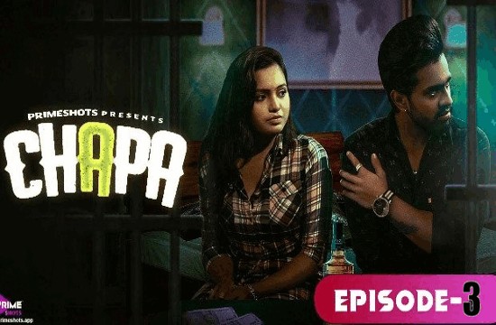 Chapa S01E03 (2023) Hindi Hot Web Series PrimeShots