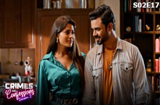 Crimes and Confessions S02E17 (2023) Hindi Hot Web Series Alt Balaji