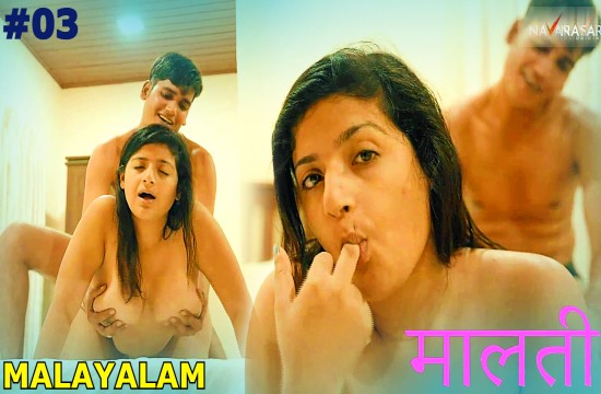 Maalathi S01E03 (2024) Malayalam Hot Web Series Navarasa