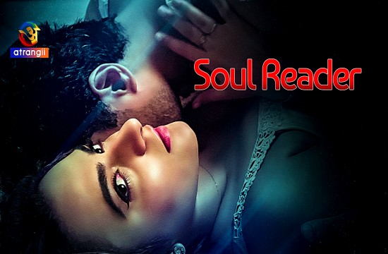 Soul Reader S01E01 (2024) Hindi Hot Web Series Atrangii