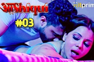 Aashiqui S01E03 (2024) Hindi Hot Web Series Hitprime