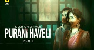 Purani Haveli P01 (2024) Hindi Hot Web Series