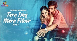 Tera Ishq Mera Fitoor P02 (2024) Hindi Hot Web Series Atrangii