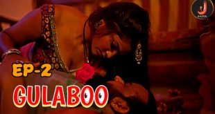 Gulabo S01E02 (2024) Hindi Hot Web Series Jalva