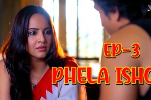 Phela Ishq S01E03 (2024) Hindi Hot Web Series Ratri