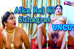 Alka Raj Ki Suhagrat (2024) UNCUT Hindi Short Film GoddesMahi