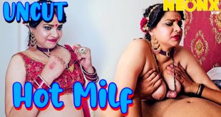 Hot Milf (2024) Uncut Hindi Short Film Neonx