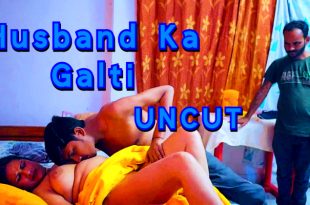 Husband Ka Galti (2024) Uncut Hindi Short Films