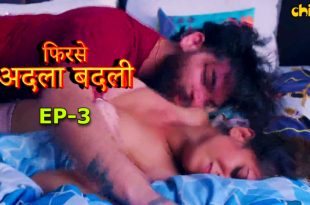 Phir se Adla Badli S01E03 (2024) Hindi Hot Web Series ChillX