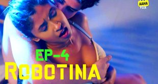 Robotina S01E04 (2024) Hindi Hot Web Series Aahaflix