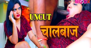 Chaalbaaz (2024) UNCUT Hindi Short Film MoodX