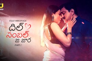 Dil Sambhal Ja Zara P02 (2024) Telugu Hot Web Series