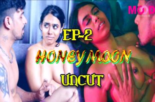 Honeymoon S01E02 (2024) UNCUT Hindi Web Series Moodx