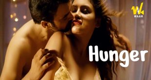 Hunger (2024) Hindi Hot Short Film WaahApp