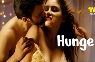 Hunger (2024) Hindi Hot Short Film WaahApp