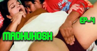 Madhuhosh S01E04 (2024) Hindi Hot Web Series Ibamovies