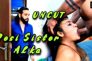 Desi Sister Alka (2024) Hot Hindi Short Film Kelacandy