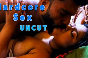 Hardcore Sex (2024) Hot Hindi Short Films