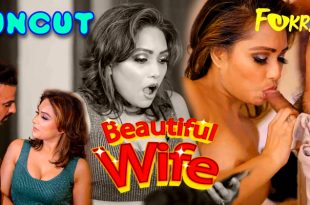 Beautiful Wife (2024) Hot Hindi Short Film Fukrey