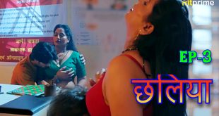 Chhaliya S01E03 (2024) Hindi Hot Web Series Hitprime