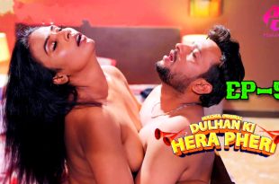 Dulhan Ki Hera Pheri S01E05 (2024) Hindi Hot Web Series Hulchul