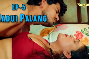 Jadui Palang S01E05 (2024) Hindi Hot Web Series WowEntertainment