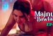 Majnu Bawla S01E02 (2024) Hindi Hot Web Series Hulchul