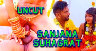 Sanjana Suhagrat (2024) Hot Hindi Short Film Fanslove