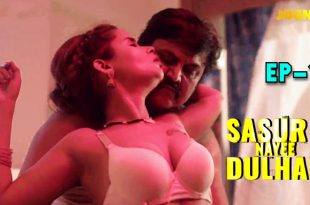 Sasur Ki Nayee Dulhan S01E01 (2024) Hindi Hot Web Series Jugnutv