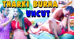 Tharki Burha (2024) Hot Hindi Short Film GoddesMahi